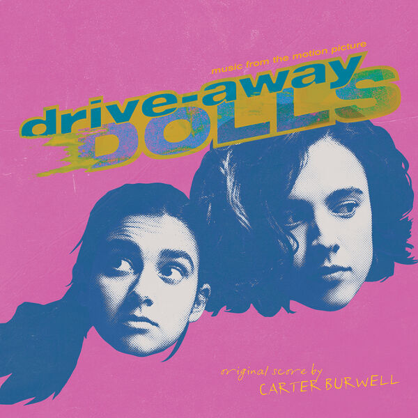 Disponibile la colonna sonora di Carter Burwell per Drive-Away Dolls il debutto di Ethan Coen come regista solista, senza la collaborazione di suo fratello Joel