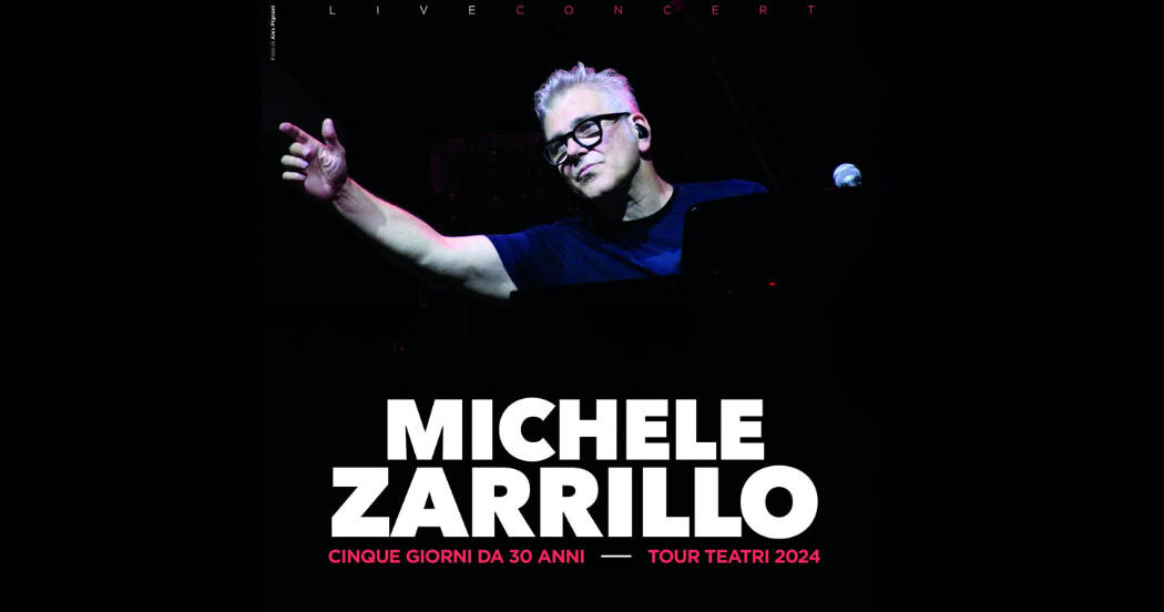 Concerti Michele Zarrillo: tutte le date e le città dei del tour