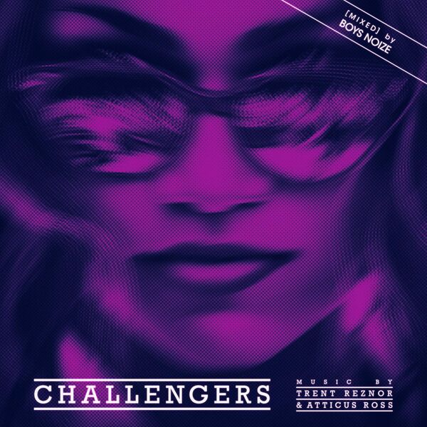 Challengers: la colonna sonora versione [Mixed] del film con Zendaya (Al cinema)