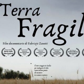 Dal 12 maggio al cinema il documentario Terra fragile, pellicola indipendente di Fabrizio Zanotti che esplora il cibo come intimo punto di contatto tra l'uomo e la natura.