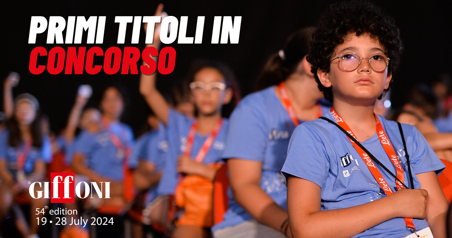 Giffoni 2024, programma: annunciati primi film in concorso a #Giffoni54