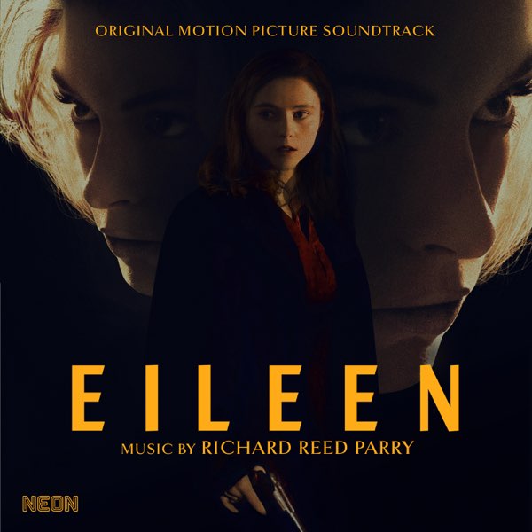 Disponibile in digitale la colonna sonora di Richard Reed Parry degli Arcade Fire per il dramma Eileen di William Oldroyd con Thomasin McKenzie e Anne Hathaway.