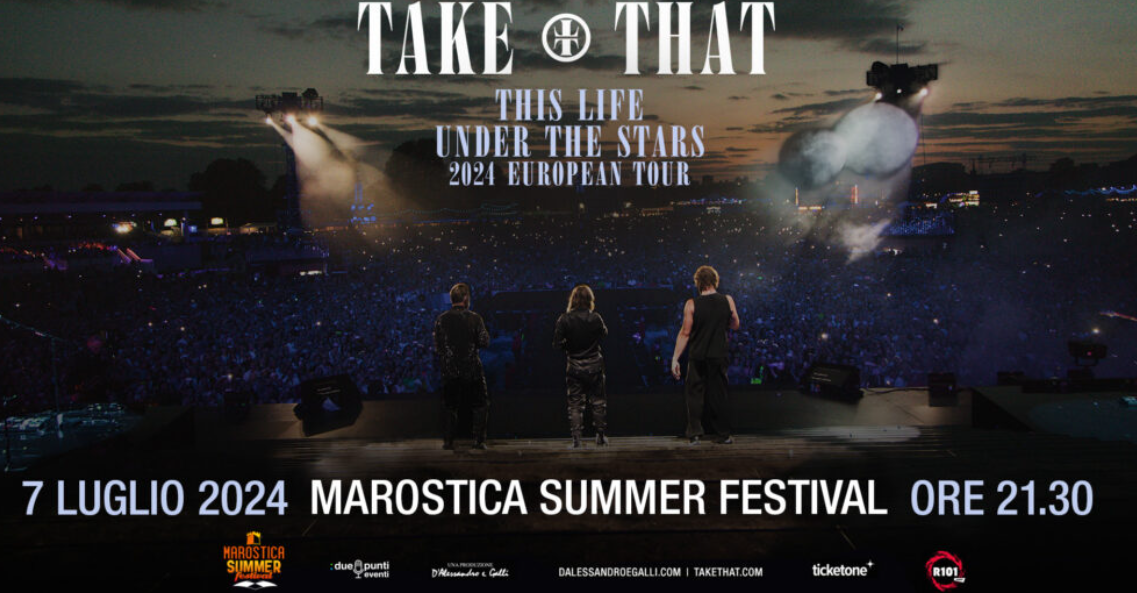Scaletta dei Take That, concerto a Marostica, 7 luglio 2024: ordine delle canzoni