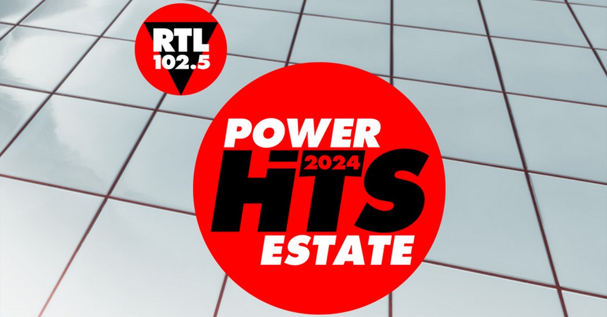 Power Hits Estate 2024 di RTL 102.5: cantanti, scaletta, dove vederlo