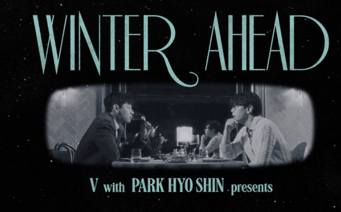 Winter Ahead, V e Park Hyo Shin: testo, traduzione in italiano e significato della canzone