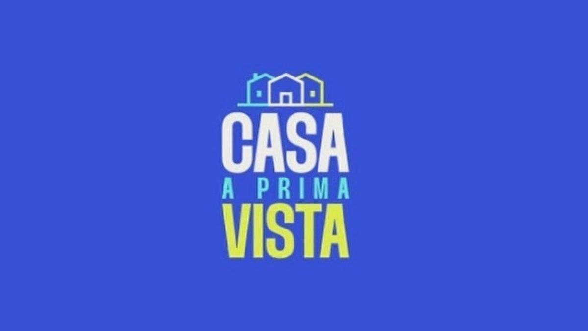 Casa a Prima Vista: quando inizia e chi sono i nuovi agenti