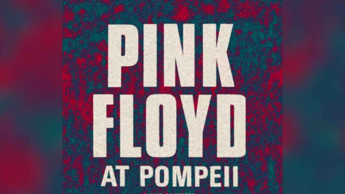Il leggendario concerto dei Pink Floyd a Pompei arriva finalmente in un disco