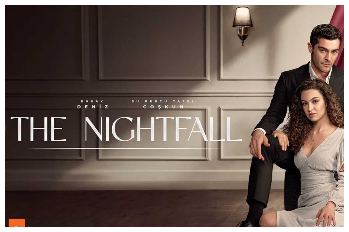 The Nightfall, la nuova serie turca pronta a conquistare il pubblico: trama, personaggi e messa in onda