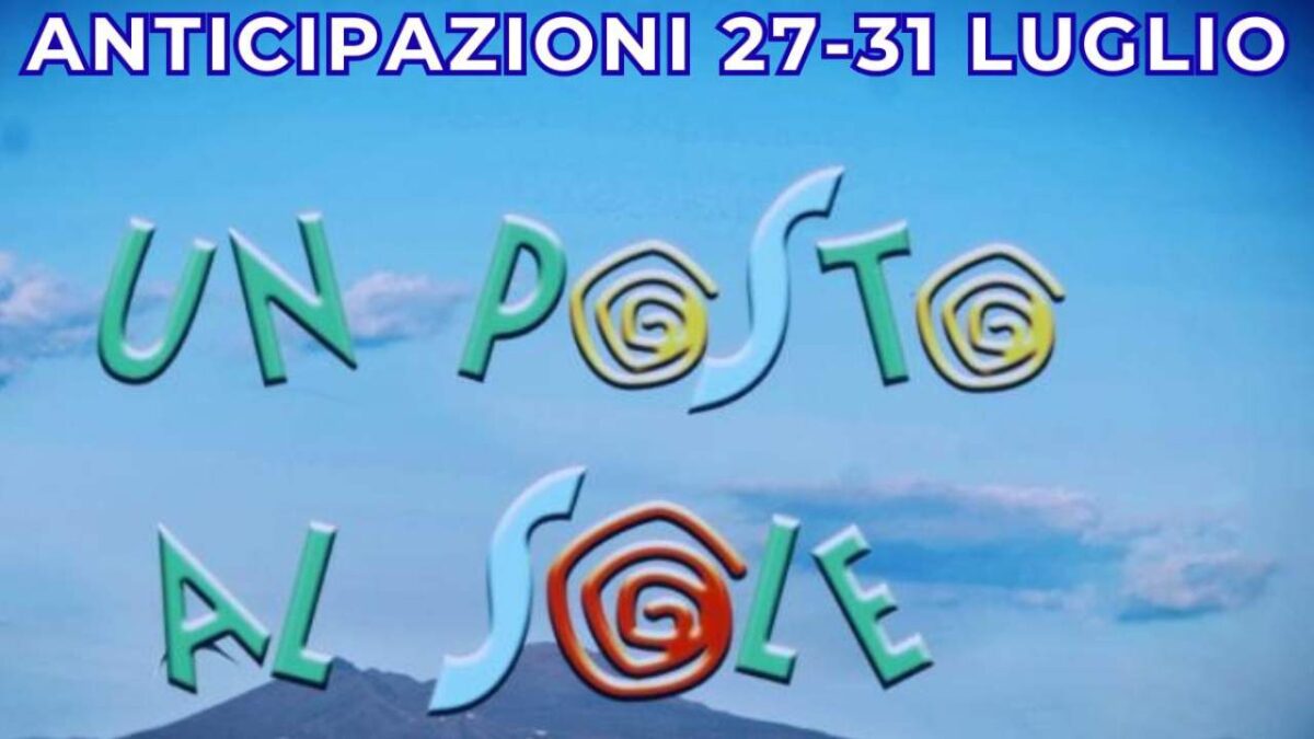 Un Posto al Sole, anticipazioni 27-31 luglio 2026: Marina fuori controllo contro Greta
